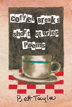 COFFEE BREAKS, Short Stories and Poems - Taylor, Bett