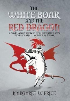 The White Boar and the Red Dragon - Price, Margaret W.