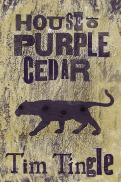 House of Purple Cedar - Tingle, Tim