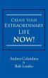 Create Your Extraordinary Life Now! - Bild 1