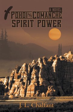 Pohoi and Comanche Spirit Power - Chalfant, J. L.