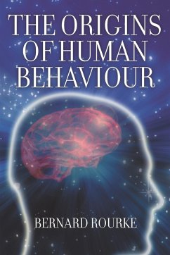 The Origins of Human Behaviour - Rourke, Bernard