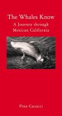 The Whales Know: A Journey Through Mexican California