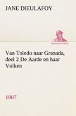 Van Toledo naar Granada, deel 2 De Aarde en haar Volken, 1907