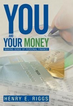 You and Your Money - Riggs, Henry E.