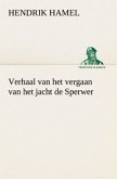 Verhaal van het vergaan van het jacht de Sperwer En van het wedervaren der schipbreukelingen op het eiland Quelpaert en het vasteland van Korea (1653-1666) met eene beschrijving van dat rijk