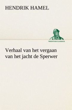 Verhaal van het vergaan van het jacht de Sperwer En van het wedervaren der schipbreukelingen op het eiland Quelpaert en het vasteland van Korea (1653-1666) met eene beschrijving van dat rijk - Hamel, Hendrik