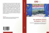 Les systèmes fiscaux européens, Tome 2