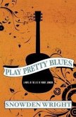 Play Pretty Blues