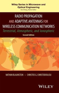 Radio Propagation and Adaptive Antennas for Wireless Communication Networks - Blaunstein, Nathan; Christodoulou, Christos G.