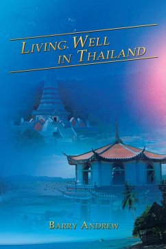 Living Well in Thailand - Andrew, Barry