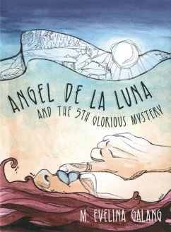 Angel de la Luna and the 5th Glorious Mystery - Galang, M. Evelina