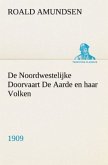 De Noordwestelijke Doorvaart De Aarde en haar Volken, 1909