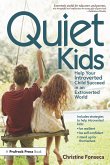 Quiet Kids