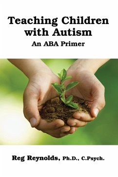 TeachingChildren with Autism - Reynolds, Pd. D. C. Psych. Reg