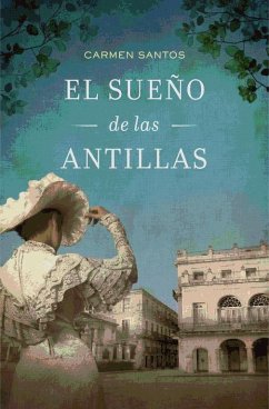 El sueño de las Antillas - Santos Sacristán, Carmen