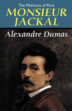 The Mohicans of Paris - Dumas, Alexandre