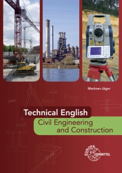 Technical English - Civil Engineering and Construction - Markner-Jäger, Brigitte