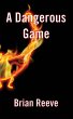 A Dangerous Game - Bild 1