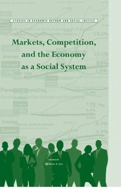 Markets, Competition, and the Economy as a Social System - Lee, Frederic S.