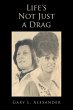Life's Not Just a Drag - Bild 1