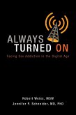Always Turned on: Sex Addiction in the Digital Age