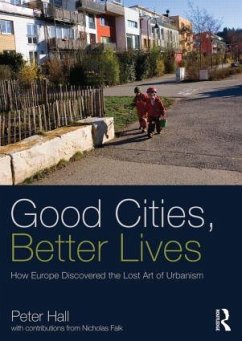 Good Cities, Better Lives - Hall, Peter