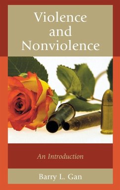 Violence and Nonviolence - Gan, Barry L.