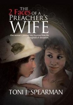 The 2 Faces of a Preacher's Wife - Spearman, Toni J.