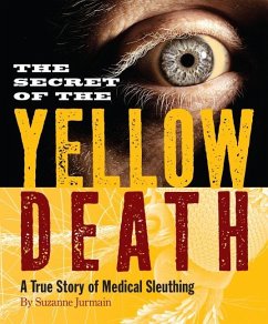 The Secret of the Yellow Death - Jurmain, Suzanne