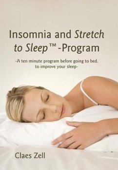 Insomnia and Stretch to Sleep-Program - Zell, Claes