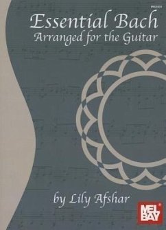 Essential Bach: Arranged for the Guitar - Afshar, Lily