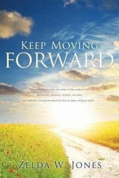 Keep Moving Forward - Jones, Zelda W.