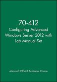 70-412 Configuring Advanced Windows Server 2012 with Lab Manual Set