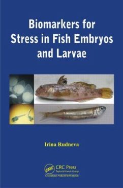 Biomarkers for Stress in Fish Embryos and Larvae - Rudneva, Irina