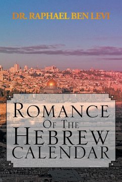 Romance of the Hebrew Calendar - Levi, Raphael Ben