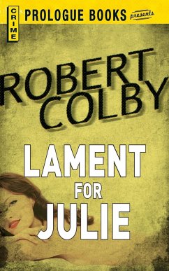 Lament for Julie - Colby, Robert