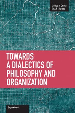 Towards a Dialectic of Philosophy and Organization - Gogol, Eugene