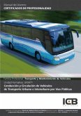 Conducción y circulación de vehículos de transporte urbano e interurbano por vías públicas