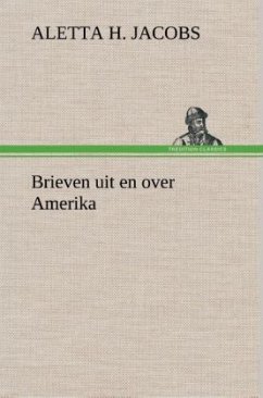 Brieven uit en over Amerika - Jacobs, Aletta H.