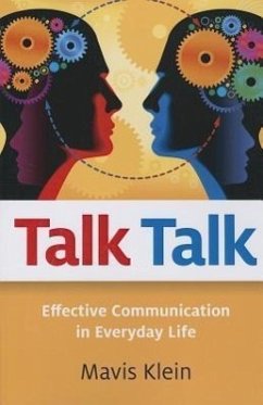 Talk Talk: Effective Communication in Everyday Life - Klein, Mavis