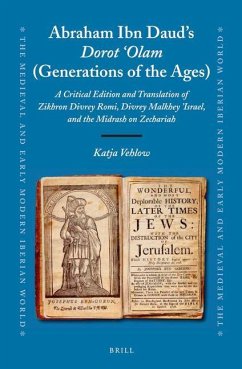 Abraham Ibn Daud's Dorot 'Olam (Generations of the Ages) - Vehlow, Katja