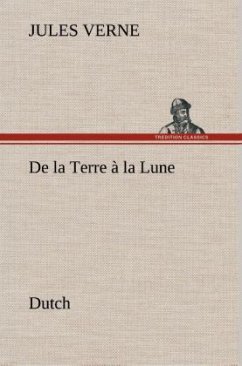 De la Terre à la Lune. Dutch - Verne, Jules