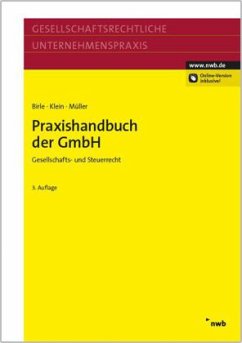 Praxishandbuch der GmbH - Birle, Jürgen P.; Klein, Hartmut; Müller, Thomas