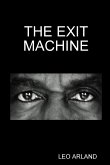 The Exit Machine