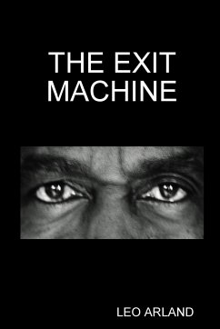 The Exit Machine - Arland, Leo