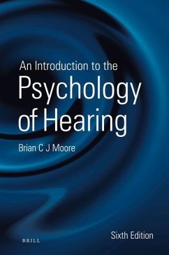 An Introduction to the Psychology of Hearing - Moore, Brian