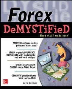 Forex Demystified: A Self-Teaching Guide - Borman, David