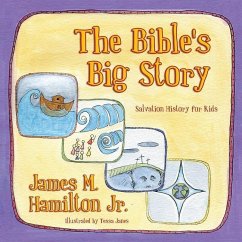 The Bible's Big Story - Hamilton, James M., Jr.