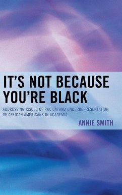It's Not Because You're Black - Smith, Annie